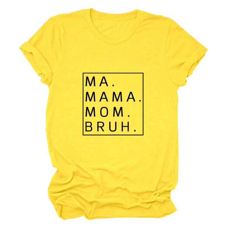 Loose Simple MA Mama Mom Bruh Letter Print Short Sleeve T-Shirt