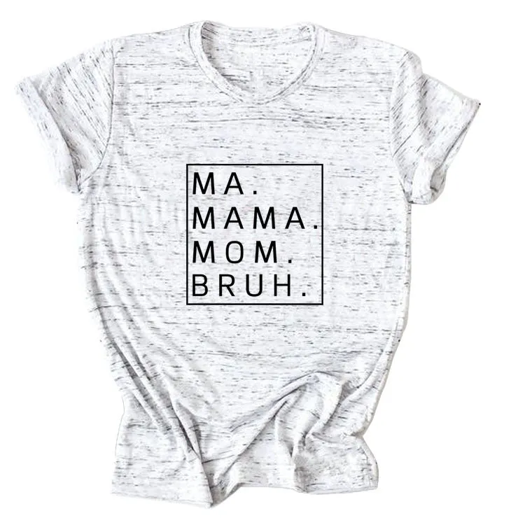 Loose Simple MA Mama Mom Bruh Letter Print Short Sleeve T-Shirt